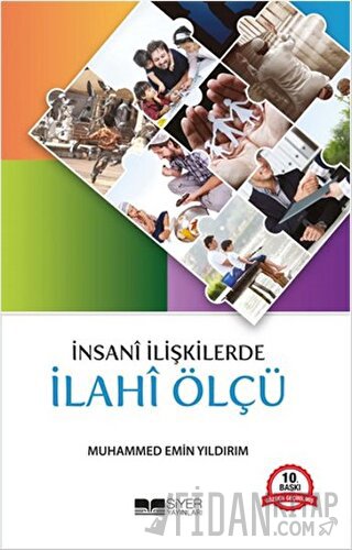 İnsani İlişkilerde İlahi Ölçü