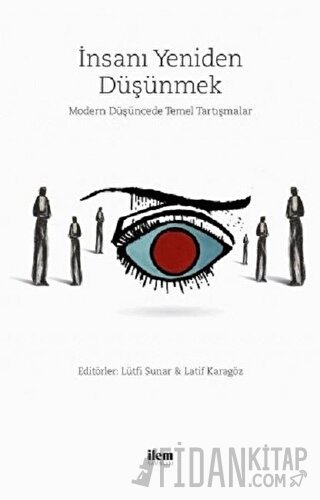 İnsanı Yeniden Düşünmek Adem Levent