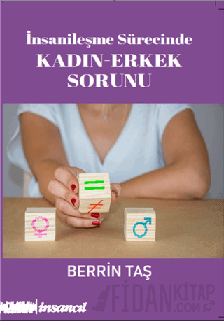 İnsanileşme Sürecinde Kadın-Erkek Sorunu