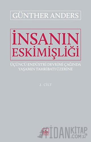 İnsanın Eskimişliği Cilt - 2