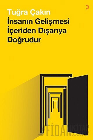 İnsanın Gelişmesi İçeriden Dışarıya Doğrudur