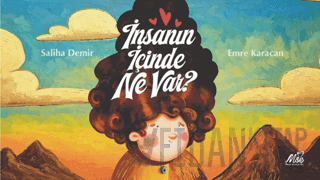 İnsanın İçinde Ne Var?