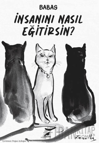 İnsanını Nasıl Eğitirsin?