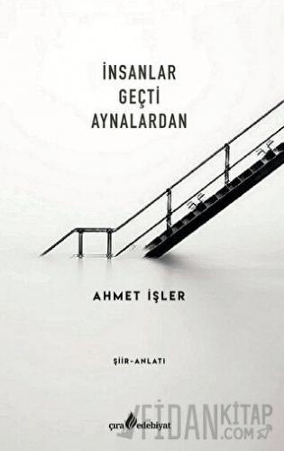 İnsanlar Geçti Aynalardan