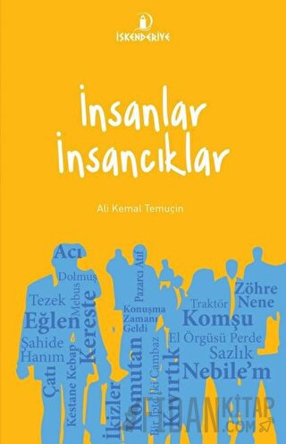 İnsanlar İnsancıklar Ali Kemal Temuçin