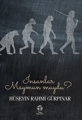 İnsanlar Maymun muydu?