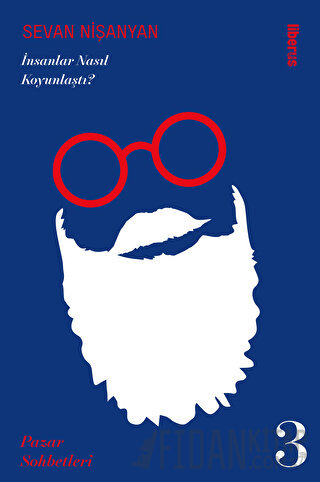 İnsanlar Nasıl Koyunlaştı? Pazar Sohbetleri - 3