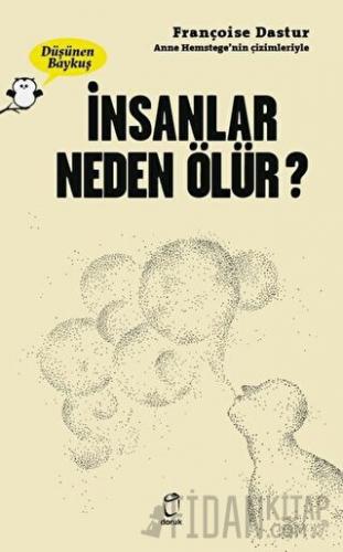 İnsanlar Neden Ölür? - Düşünen Baykuş