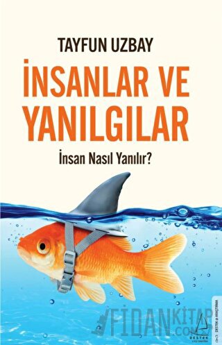 İnsanlar ve Yanılgılar