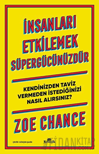 İnsanları Etkilemek Süpergücünüzdür