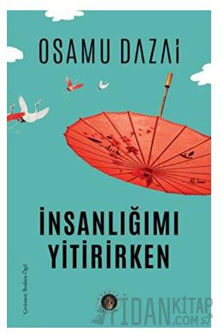 İnsanlığımı Yitirirken