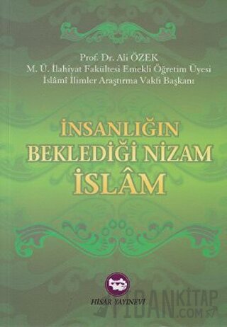 İnsanlığın Beklediği Nizam İslam