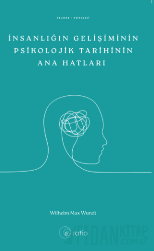 İnsanlığın Gelişiminin Psikolojik Tarihinin Ana Hatları Wılhelm Max Wu