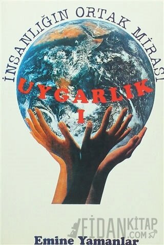 İnsanlığın Ortak Mirası Uygarlık 1