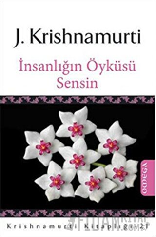 İnsanlığın Öyküsü Sensin