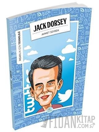 İnsanlık İçin Teknoloji - Jack Dorsey Ahmet Seyrek