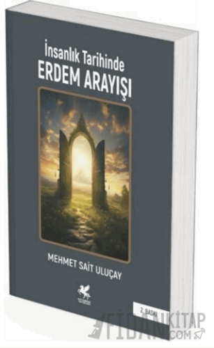 İnsanlık Tarihinde Erdem Arayışı