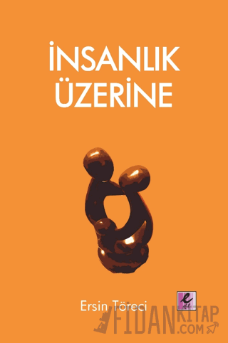 İnsanlık Üzerine