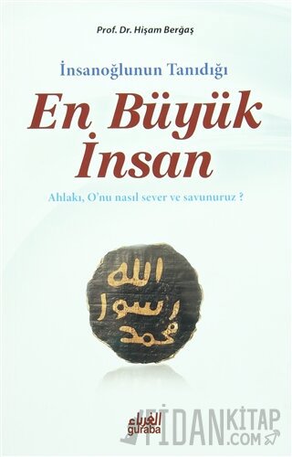 İnsanoğlunun Tanıdığı En Büyük İnsan