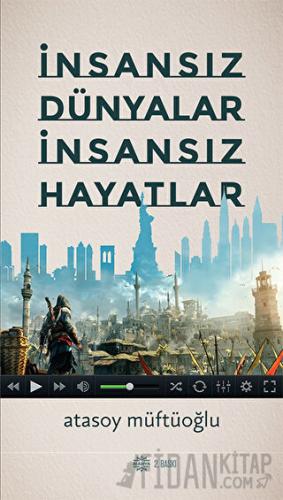 İnsansız Dünyalar İnsansız Hayatlar