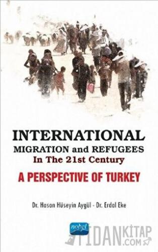International Migration and Refugees in the 21st Century: A Perspectiv