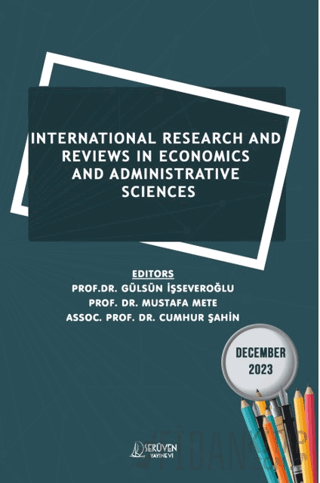 International Research and Reviews in Economics and Administrative Sci