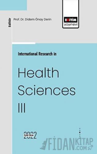International Research in Health Sciences III