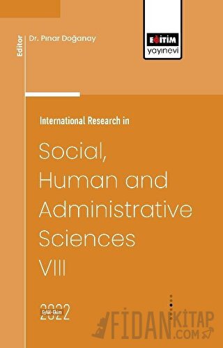 International Research in Social, Human and Administrative Sciences VIII