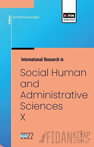 International Research in Social, Human and Administrative Sciences X 