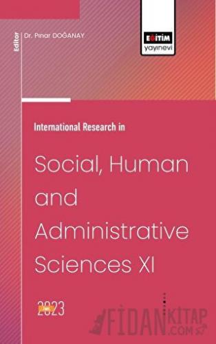 International Research in Social, Human and Administrative Sciences XI