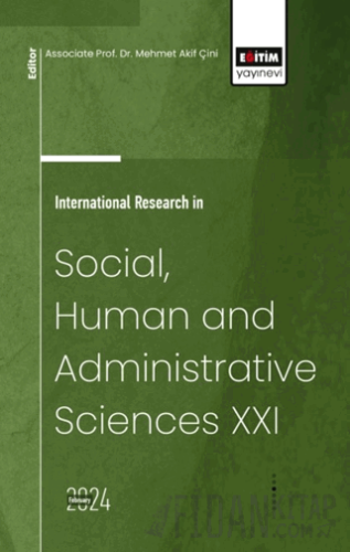 International Research in Social, Human and Administrative Sciences XXI