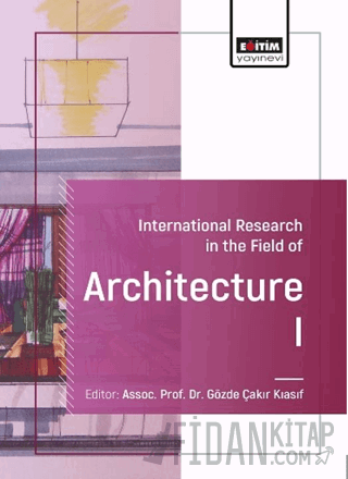International Research in the Field of Architecture-I