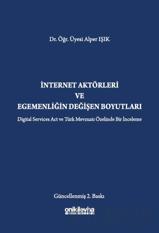 İnternet Aktörleri ve Egemenliğin Değişen Boyutları