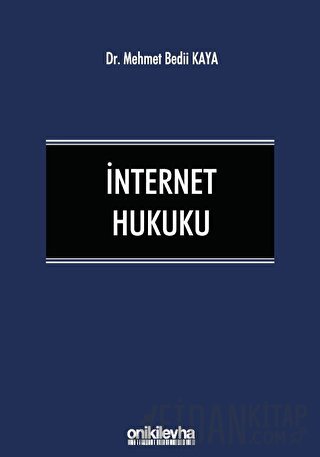 İnternet Hukuku (Ciltli)
