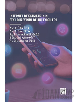 İnternet Reklamlarının Etki Düzeyinin Belirleyicileri