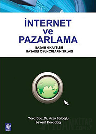 İnternet ve Pazarlama Arzu Baloğlu