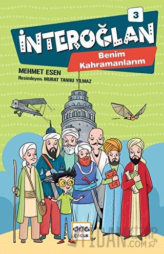 İnteroğlan 3 - Benim Kahramanlarım (Ciltli)