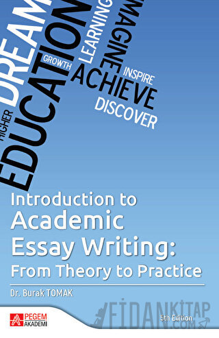 Introduction To Academic Essay Writing: From Theory To Academic Essay Writing: From Theory To Practice