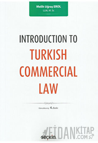 Introduction to Turkish Commercial Law Melih Uğraş Erol