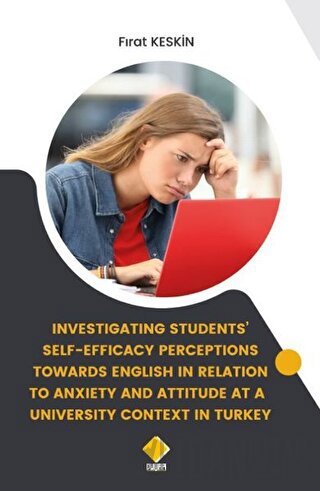 Investigating Students Self - Efficacy Perceptions Towards English in 