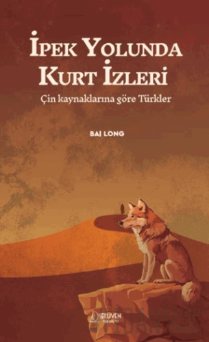 İpek Yolunda Kurt İzleri