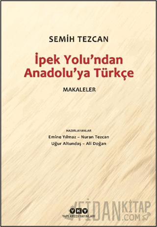 İpek Yolu'ndan Anadolu’ya Türkçe - Makaleler