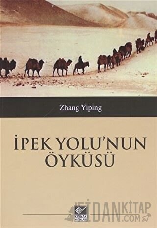 İpek Yolu'nun Öyküsü