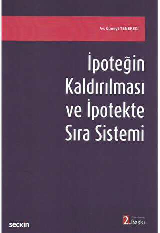 İpoteğin Kaldırılması ve İpotekte Sıra Sistemi