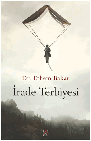 İrade Terbiyesi Ethem Bakar
