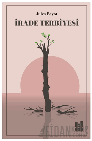İrade Terbiyesi Jules Payot