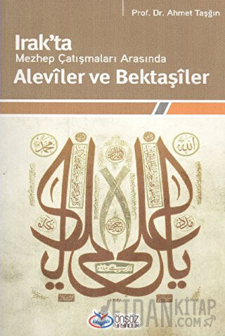 Irak’ta Mezhep Çatışmaları Arasında Aleviler ve Bektaşiler