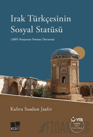 Irak Türkçesinin Sosyal Statüsü (2005 Anayasası Sonrası Durumu)