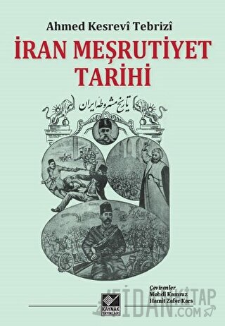 İran Meşrutiyet Tarihi (Ciltli)