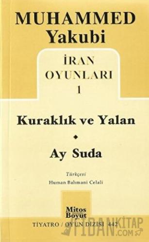 İran Oyunları 1: Kuraklık ve Yalan - Ay Suda